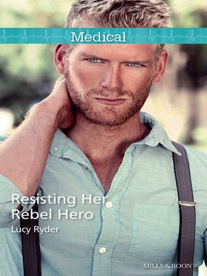cover image of Resisting Her Rebel Hero